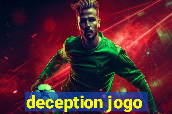 deception jogo